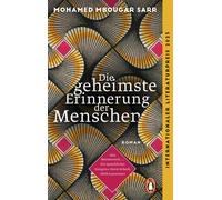 Mohamed Mbougar Die geheimste Erinnerung der Menschen: Roman. Prix (Tapa blanda)
