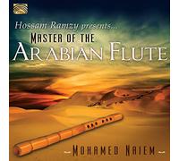 Mohamed Naiem & Hossam Ramzy - Mohamed Naiem : Master of the Arabian Flute