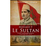 Mohamed V, le Sultan: La France au Maroc, tome 2 : 1925-1945