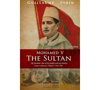 MOHAMED V, THE SULTAN: France in Morocco, 1925-1945