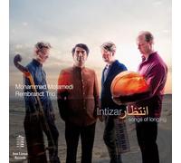 Mohammad Motamedi / Rembrandt Trio - Intizar. Songs of Longing