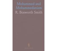 Mohammed and Mohammedanism: Lectures Delivered at the Royal Institution of Great Britain in February and March, 1874