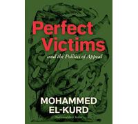 Mohammed El-Kurd Perfect Victims (Tapa blanda)