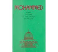 Mohammed : Vie Et Œuvre Du Précurseur En Arabie (ebook)
