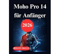 Moho Pro 14 für Anfänger: Ein umfassendes Handbuch für den Erfolg in der 2D Animation
