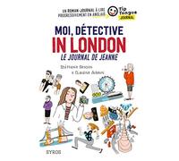 Moi, détective in London: Le journal de Jeanne