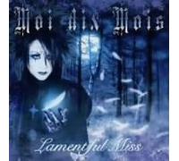 Moi Dix Mois - Lamentful Miss