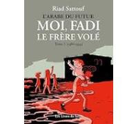 Moi Fadi Le Frère Volé. Vol. 1. 1986-1993