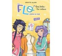 Moi, Flo, créatrice de mode: Tome 2, Sous toutes les coutures