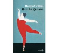 Moi La Grosse (ebook)