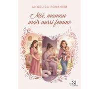 Moi, maman mais aussi femme