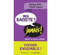 Moi Raciste ? Jamais ! (ebook)