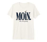 Moin Das War Genug de Gaviota del Norte de Alemania Camiseta Premium