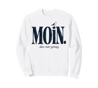 Moin Das War Genug de Gaviota del Norte de Alemania Sudadera