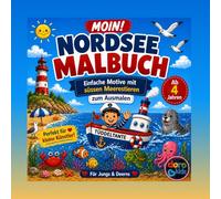 Moin! Nordsee Malbuch für Kinder ab 4 Jahren: Malbuch mit 37 Motiven rund um das Meer für Kinder ab 4 Jahren zur Förderung der Feinmotorik / zur ... zum Ausmalen! (Doro Kids Nordsee Malbücher)