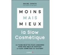 Moins Mais Mieux Avec La Slow Cosmétique (ebook)
