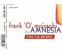 Moiraghi,Frank 'O' - Feel My Body(UK Remix) [Import]