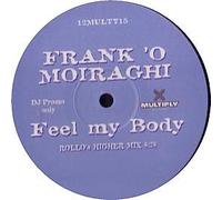 Moiraghi,Frank 'O'Feat.Amnesia - Feel my body (UK Remix, #zyx8062r, feat. Amnesia)