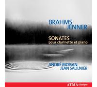 Moisan - Brahms, Jenner: Sonates pour clarinette et piano
