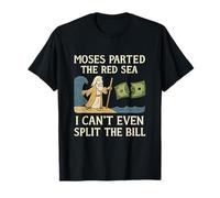 Moisés partió el mar Rojo Split The Bill Humor bíblico Divertido Camiseta