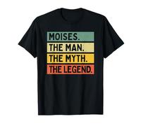 Moises The Man The Myth The Legend - Cita Personalizada Divertida Camiseta