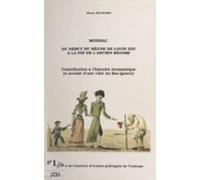 Moissac Du Début Du Règne De Louis Xiii À La Fin De Lancien Régime (eb