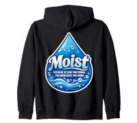 Moist Beacause Al Menos una Persona Que conoces Odia Esta Palabra Sudadera con Capucha