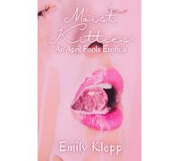 Moist Kitties: An April Fool's Erotica: 1 (The Cringe Collection)