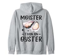 Moister Than An Oyster Ostreidae Mejillones Almeja Ostra Sudadera con Capucha