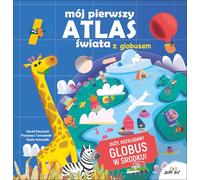 Mój pierwszy atlas świata z globusem