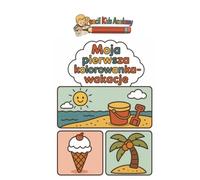 Moja pierwsza kolorowanka - wakacje: Pierwsza kolorowanka dla dzieci 2+ | Pomysł na prezent dla dziecka | Proste motywy (Pencil Kids Academy)