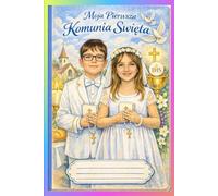 Moja Pierwsza Komunia Swieta , First Holy Communion: First Holy Communion Keepsake Journal , Stani 301/04