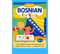 Moja Prva Knjiga Bosanskog Jezika (My First Bosnian Book): For Kids of Bosnian Heritage