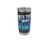 Moja Zona Twierdzi Ze Mam Dwie Wady Polish Husband Dla Meza Vaso térmico de acero inoxidable de doble pared