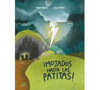 ¡Mojados hasta las patitas!: Una aventura tormentosa en el Gran Bosque sobre el valor, la amistad y la unión.Una encantadora historia para leer en ... el Gran Bosque”. (Mori, libros en español)