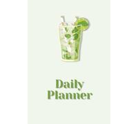 Mojito Aesthetic Daily Planner - Minimalist Organizer for Confident, Stylish Women | Productivity & Self-Care | Chic 3-Month Planner | 100 Pages (Cocktail Collection)