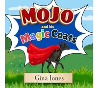 MOJO AND HIS MAGIC COATS
