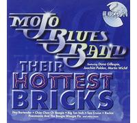 MOJO BLUES BAND - THEIR HOTTEST BRICKS