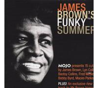 Mojo Presents James Brown's Funky Summer