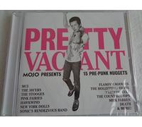 Mojo Presents Pretty Vacant 15 Pre-Punk Nuggets by Various Artists