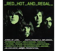 Mojo Presents: Red Hot and Regal Kings of Leon: Roots, Friends, and Influences by The Cribs