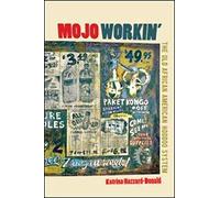 Mojo Workin': The Old African American Hoodoo System