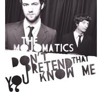 Mojomatics - Don't Pretend That You Kn [Vinilo]