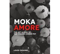 Moka Amore: The Art and Soul of the Italian Coffee Pot