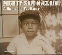 Mcclain,Mighty Sam - Mighty sam McCLAIN A Diamond In The Rough