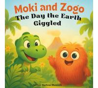 Moki and Zogo: The Day the Earth Giggled