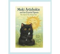 Moki Artichokie and his Crystal Spoon: The Case of the Sleepy Sun