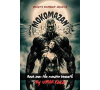 Mokomazan: A Dark Romantic Horror of Curses, Love, and the Monster Beneath the Water (Beastbound: A Dark Romance Series)