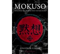 Mokuso: Stillness in a World That Never Stops
