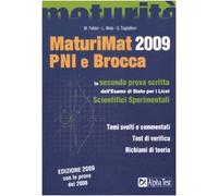Mola Loredana Fabbr - Maturimat 2009 PNI e Brocca. La seconda prova scritta dell'esame di Stato per i Licei scientifici sperimentali [Vinilo]